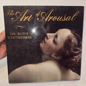 The Art of Arousal by Dr. Ruth Westheimer Hardback Book‎ 1993